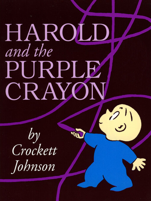 Title details for Harold and the Purple Crayon by Crockett Johnson - Available